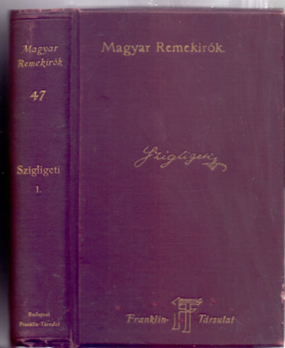 Szigligeti Ede sznmvei I. ktet (Magyar Remekrk 47.)