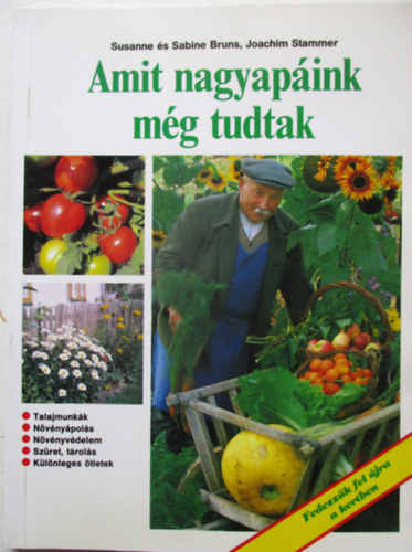 Amit nagyap�ink m�g tudtak