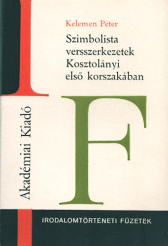 Szimbolista versszerkezetek Kosztol�nyi els� korszak�ban