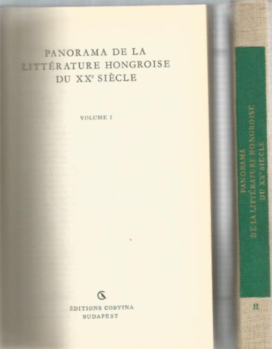 Panorama De La Littrature Hongroise Du XX' Siecle I-II. (Magyarorszg irodalma a XX. szzadban - francia nyelv)