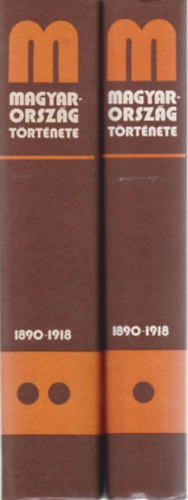 Magyarorszg trtnete 1890-1918 I-II.