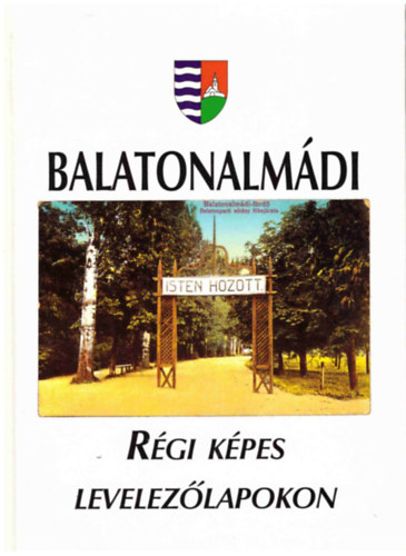 Balatonalmdi rgi kpes levelezlapokon