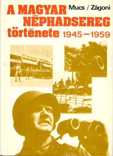 A Magyar Nphadsereg trtnete 1945-1959