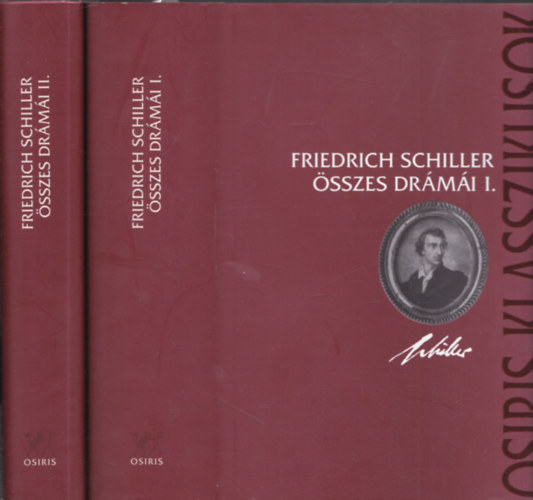 Friedrich Schiller sszes drmi I-II. (Osiris Klasszikusok)