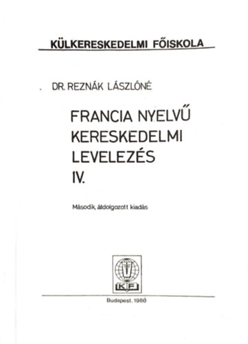 Francia nyelv� kereskedelmi levelez�s IV.