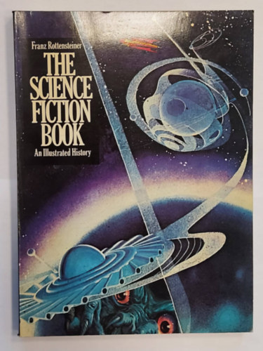 Franz Rottensteiner - The Science Fiction Book- An Illustrated History