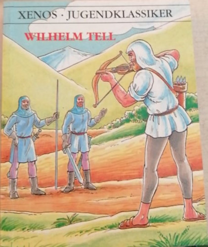 WILHELM TELL /XENOS/