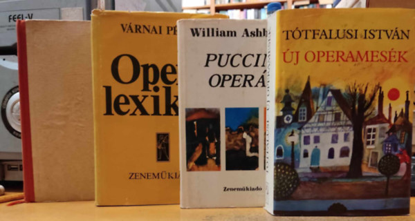 4 db Zene: Opera: Operalexikon + Operk knyve + Puccini operi + j operamesk
