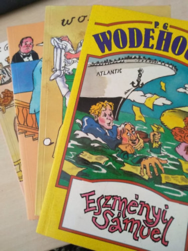 Pelham Grenville Wodehouse - 4db Wodehouse k�nyv: Meglep� �r�ks�g + Eszm�nyi S�muel + Dr. Sally + H�lgy a p�cban
