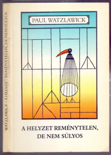 A helyzet remnytelen, de nem slyos
