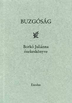 Bork Julinna - Buzgsg - Bork Julinna nekesknyve