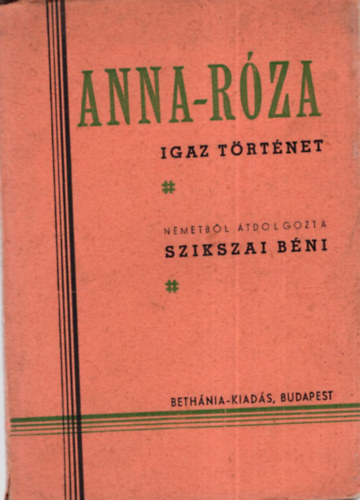 Anna-Rza Igaz trtnet