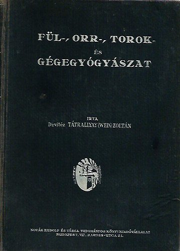 F�l-, orr-, torok- �s g�gegy�gy�szat gyakorl� orvosoknak