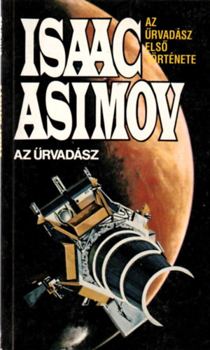Az rvadsz (Az rvadsz els trtnete)