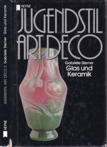 Jugendstil, Art Deco 2.- Glas und Keramik