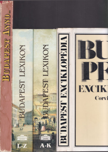 3 m 4 ktetben: Budapest Enciklopdia + Budapest Lexikon A-K + Budapest Lexikon L-Z + Budapest anno