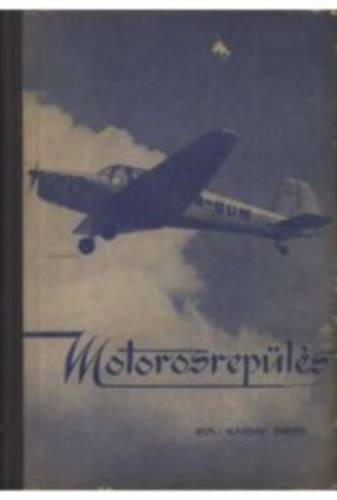 Karsay Endre - Motorosrep�l�s
