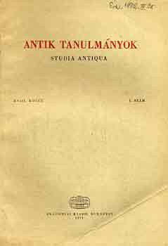 Moravcsik Gyula  (szerk.) - Antik tanulm�nyok-Studia antiqua XVIII. 1. sz�m