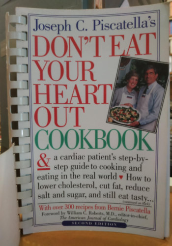 Joseph C. Piscatella's Don't Eat Your Heart Out Cookbook