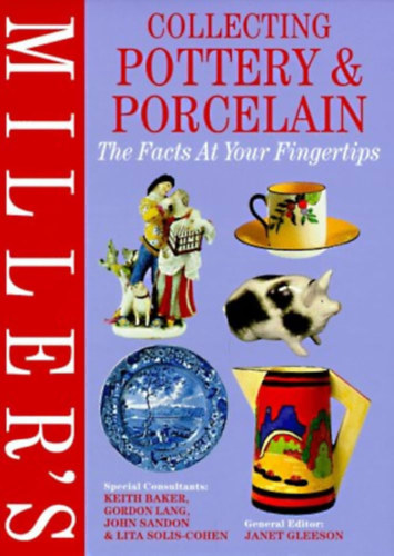 Miller's Collecting Pottery & Porcelain - The Facts at Your Fingertips