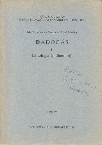 Dadogs I. (Etiolgia s tnettan)