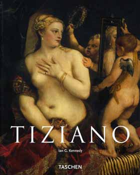 Ian G. Kennedy - Tiziano (1490 k. - 1576)