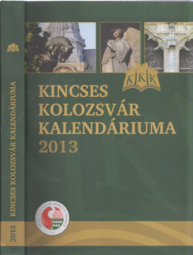 Kincses Kolozsv�r kalend�riuma 2013