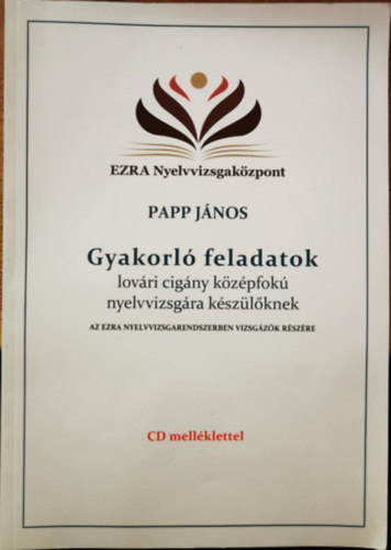 Gyakorl feladatok lovri cigny kzpfok nyelvvizsgra