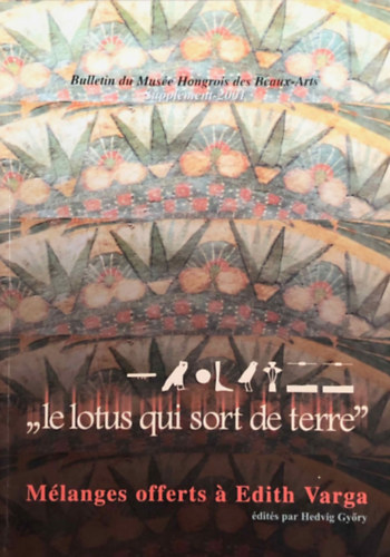 M�langes offerts a Edith Varga: "le lotus qui sort de terre"
