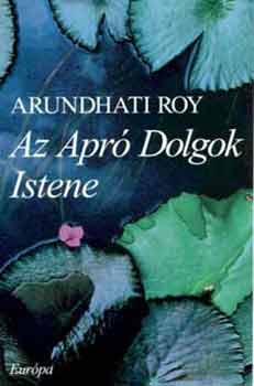 Arundhati Roy - Az apr dolgok istene