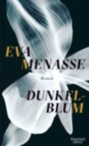 Eva Menasse - Dunkelblum - Roman