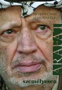 Mordechai Schoenfeld - Arafat szemlyesen