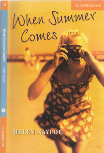 Helen Naylor - WHEN SUMMER COMES - Cambridge English Readers 4.
