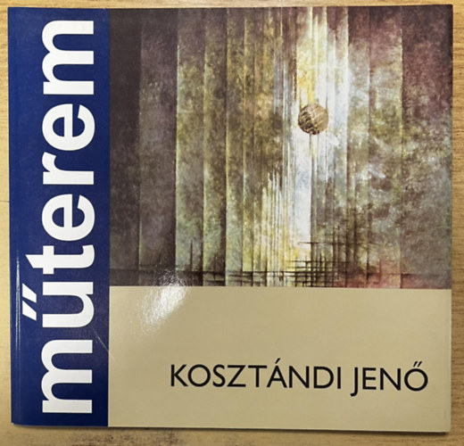 Kosztándi Jenő - Műterem