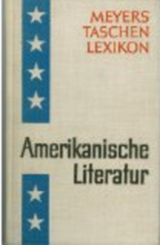 Amerikanische Literatur -  Mit einem Anhang ""Die englische Sprache in den Vereinigten Staaten"" von Albrecht Neubert