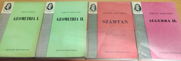 Bárczy Barnabás - Solt György - 5 db Bolyai-könyvek: Geometria I-II.; Számtan; Algebra I-II.