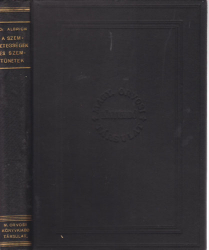 Dr. Albrich Konr�d - A szembetegs�gek �s szemt�netek �sszef�gg�se a szervezet egy�b...