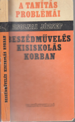 Beszdmvels kisiskols korban - A tants problmi