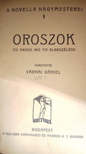 A novella nagymesterei I. - Oroszok - Tz orosz r tz elbeszlse