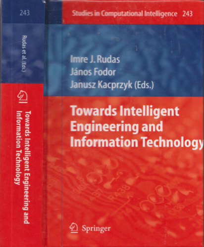 Towards Intelligent Engineering and Information Technology (Studies in Computational Intelligence 243)