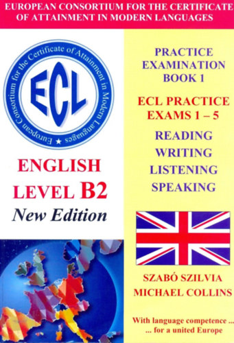 ECL English Level B2 Practice Examination Book 1 New Edition without CD