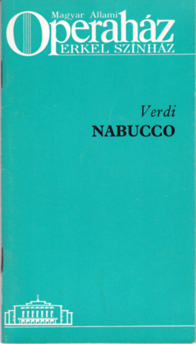 Nabucco - Opera ngy felvonsban