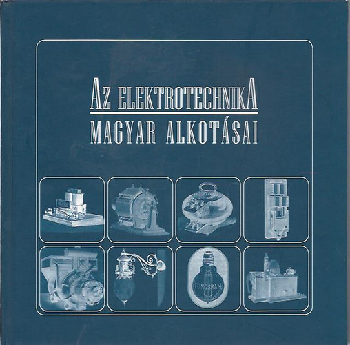 Sitkei Gyula - Az elektrotechnika magyar alkotásai