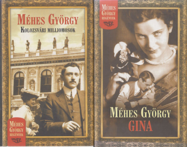 2 db Mhes Gyrgy regny: Kolozsvri milliomosok + Gina