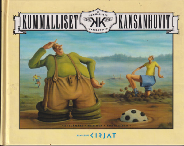 Kummalliset - Kansanhuvit
