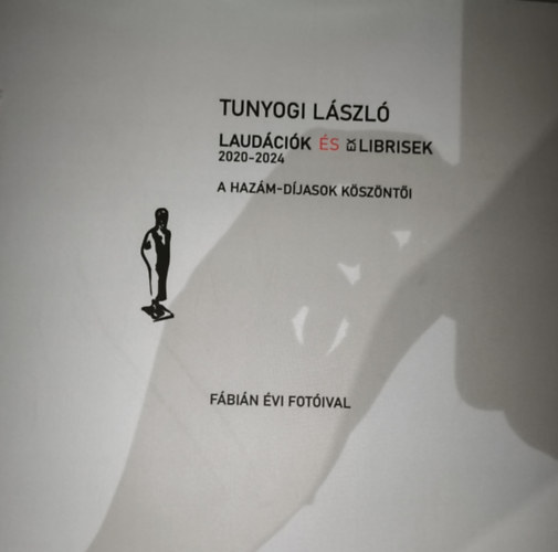 Laud�ci�k �s Ex Librisek 2020-2024: A Haz�m-d�jasok k�sz�nt�i