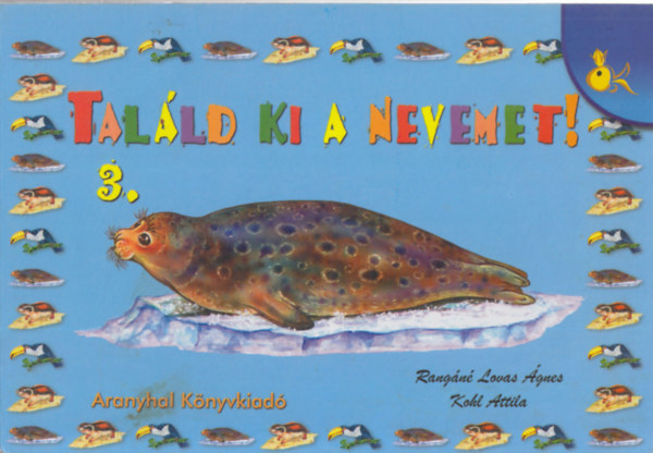 Talld ki a nevemet 3.
