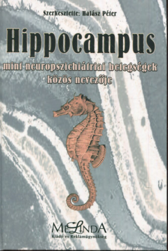 Hippocampus mint neuropszichi�triai betegs�gek k�z�s nevez�je