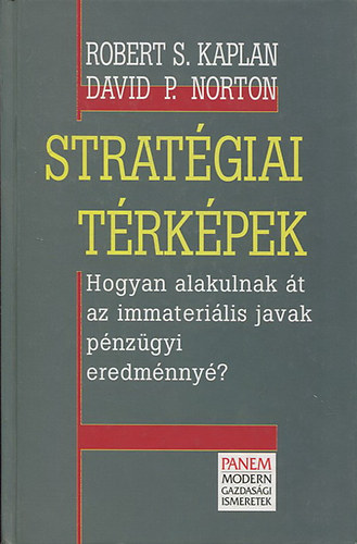 R.S. Kaplan; D.P. Norton - Stratgiai trkpek