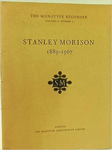 Stanley Morrison 1889-1967 - (Stanley Morrison tipogrfus lete s munkssga)